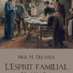 L’Esprit familial : famille, cité et État – Henri Delassus