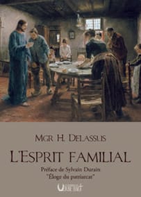 L’Esprit familial : famille, cité et État – Henri Delassus