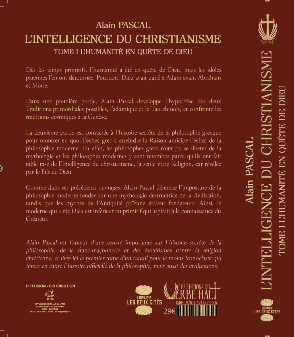 L’Intelligence du Christianisme, Tome 1 “L’Humanité en quête de Dieu”, de Alain Pascal