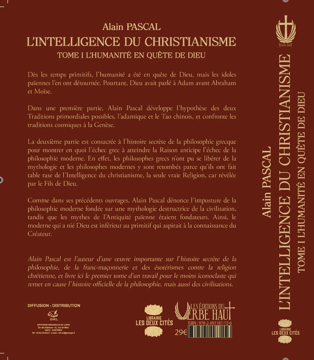 L’Intelligence du Christianisme, Tome 1 “L’Humanité en quête de Dieu”