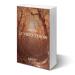 Le Vieux Témoin