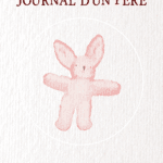 Témoignage sur le handicap – Le Journal d’un père