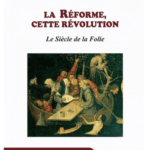 La Réforme, cette révolution - Alain Pascal