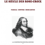Le siècle des Rose-Croix, de Alain Pascal