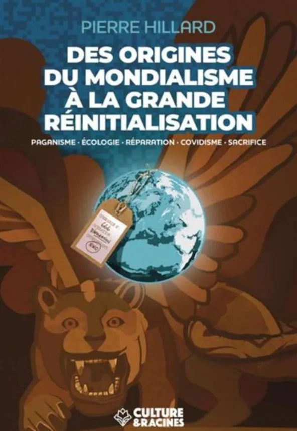 Origines du mondialisme – De la Grande Réinitialisation au Great Reset