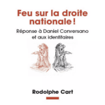 Feu sur la droite nationale !, de Rodolphe Cart