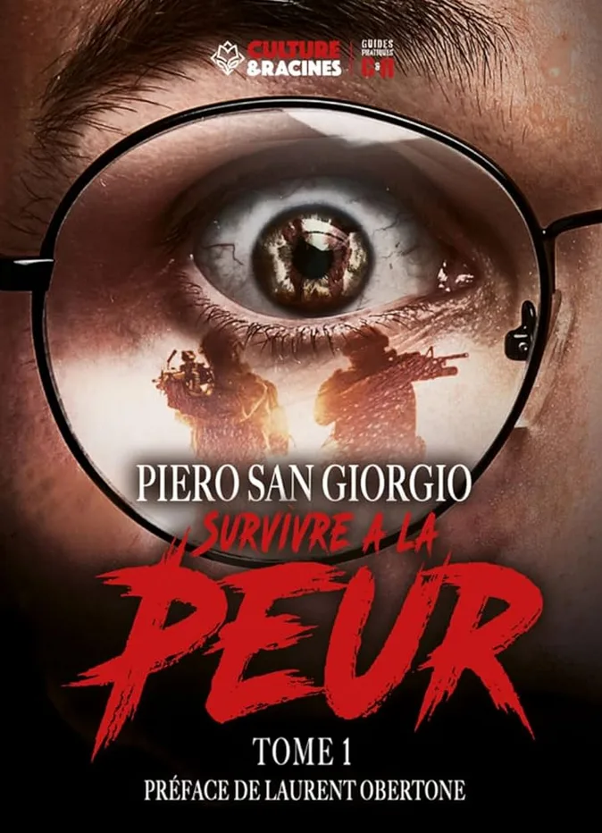 SURVIVRE À LA PEUR (Tome 1), de Piero San Giorgio