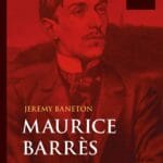 Maurice Barrès, le prince de la jeunesse
