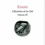 L'Homme et la Cité, Volume III