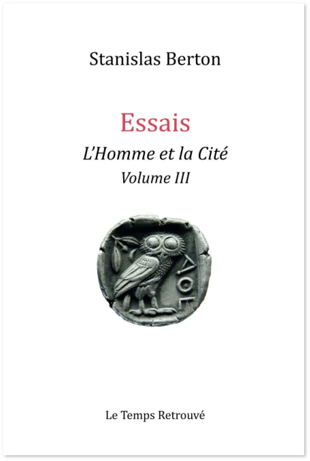 L'Homme et la Cité, Volume III
