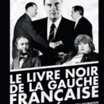 Le livre noir de la gauche, de Xavier Moreau