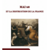 Mai 68 et la destruction de la France, de Alain Pascal
