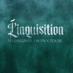 L’Inquisition : ses origines et sa procédure