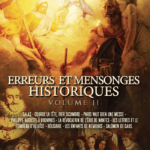 Erreurs et Mensonges historiques, Volume 2