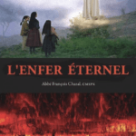 L'enfer éternel, de l'Abbé François Chazal, CMSPX