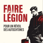 FAIRE LÉGION Pour un réveil des autochtones