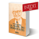 La Mafia des démocraties, de Maurice Bardèche