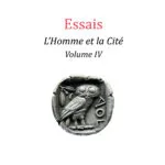 L'homme et la Cité, Volume IV