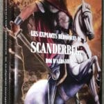 Vie de Saints et de Héros EXPLOITS HÉROÏQUES DE SCANDERBEG, ROI D’ALBANIE, de P. Jean-Nicolas DUPONCET, S.J.