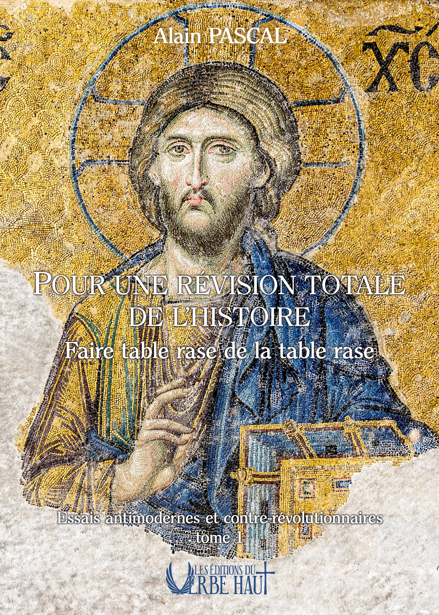 livre pour une révision totale de l'histoire par alain pascal