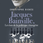 Jacques Bainville les lois de la politique étrangère