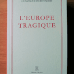 L'Europe Tragique | Gonzague de Reynold