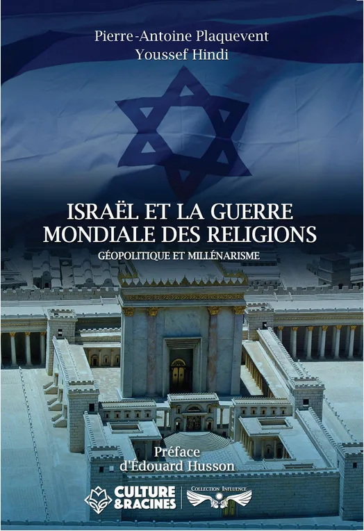 ISRAËL ET LA GUERRE MONDIALE DES RELIGIONS : géopolitique et millénarisme