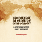 Comprendre la relation Chine-Occident, de Laurent Michelon