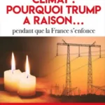 Climat : pourquoi Trump a raison… pendant que l’Europe s’enfonce