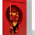 La Crise du monde moderne / René Guénon