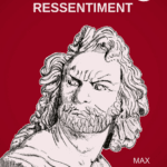 L’Homme du ressentiment, Max Scheler