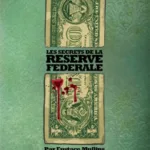 Les secrets de la Réserve Fédérale (Texte intégral)