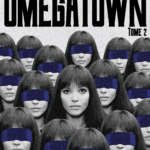 Omegatown, tome 2 - Marc Obregon