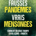 Fausses pandémies vrais mensonges