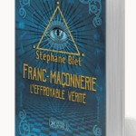 Franc-maçonnerie – L’effroyable vérité