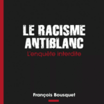 Le racisme anti-blanc, l'enquête interdite