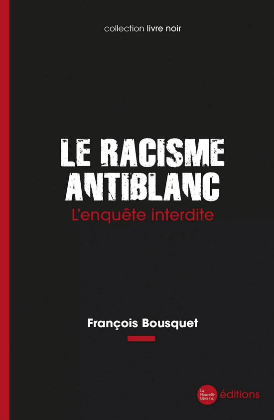 Racisme antiblanc + La police ne peut plus rien pour vous