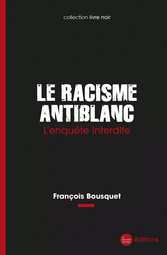 Racisme antiblanc + La police ne peut plus rien pour vous