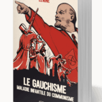 Le Gauchisme, maladie infantile du communisme