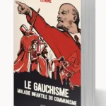 Le Gauchisme, maladie infantile du communisme