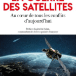 La Guerre des satellites, au cœur de tous les conflits d’aujourd’hui