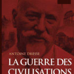 La Guerre des civilisations. Introduction à l’œuvre de Feliks Koneczny