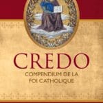 Credo, Compendium de la Foi catholique