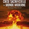La crise sacrificielle du monde moderne
