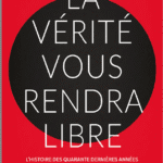 La Vérité vous rendra libre