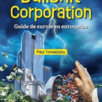 Bullshit corporation : Guide de survie en entreprise