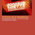Xe Forum de la dissidence : 3 000 milliards de dette – Ouvrons la chasse aux dépenses nuisibles !