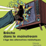 Brèche dans le mainstream