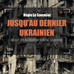 Jusqu’au dernier ukrainien