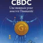 Cbdc, une monnaie pour asservir l'humanité